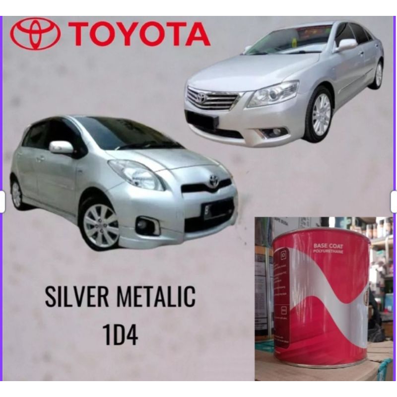 Cat Duco Toyota Silver 1D4 Cat Mobil Avanza/Zenia/Vios/Yaris/Rush/Camry oplos Cat Silver Metallic PU