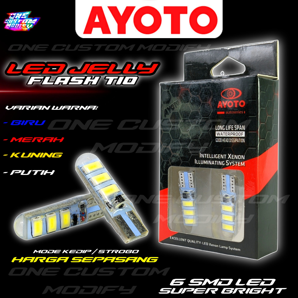 LAMPU LED JELLY FLASH KEDIP AYOTO T10 SEPASANG LAMPU SEIN SIGN SENJA PLAT NOMOR POSISI MOTOR DAN MOB