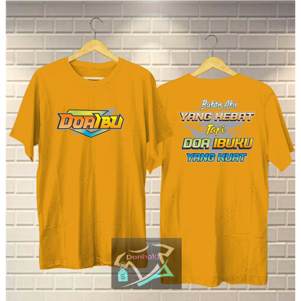 Kaos DOA IBU DTF  BUKAN AKU YANG HEBAT TAP DOA IBUKU YANG KUAT Kaos cowok kaos distro pakaian pria wanita