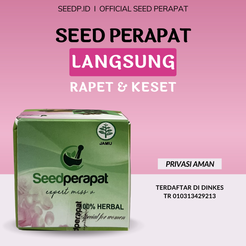 SEED PERAPAT Obat Perapat Miss V Jamu Rapat Miss V Obat Perapat Vagina
