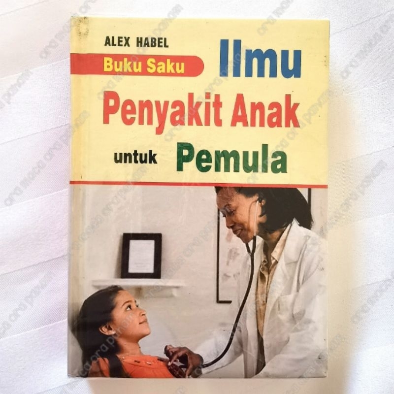 Buku Saku Sains Kedokteran Ilmu Penyakit Anak untuk Pemula