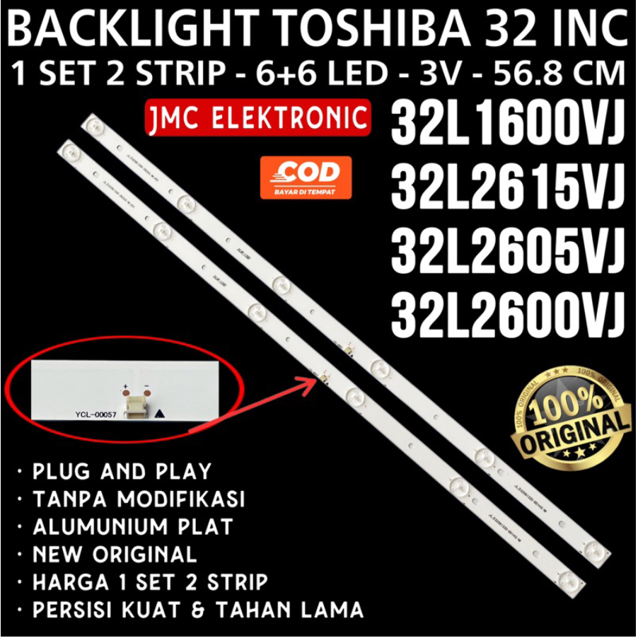 BACKLIGHT TV LED TOSHIBA 32 INCH 32L1600VJ 32L2615VJ 32L2605VJ 32L2600VJ 32L1600 32L2615 32L2605 32L2600