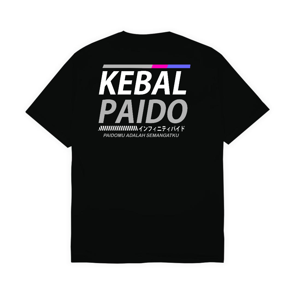 KAOS KEBAL PAIDO - PAIDOMU SEMANGATKU