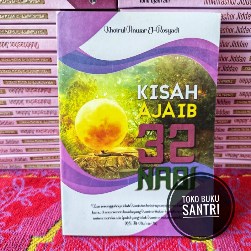 Kisah Kisah Ajaib 32 Nabi