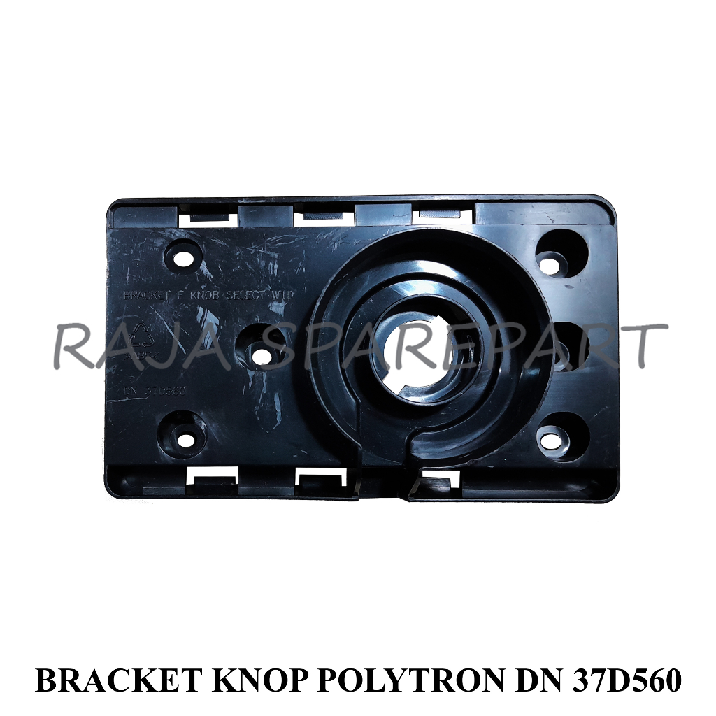 BRACKET MESIN CUCI/TATAKAN TIMER/BRACKET KNOP POLYTRON DN 37D560