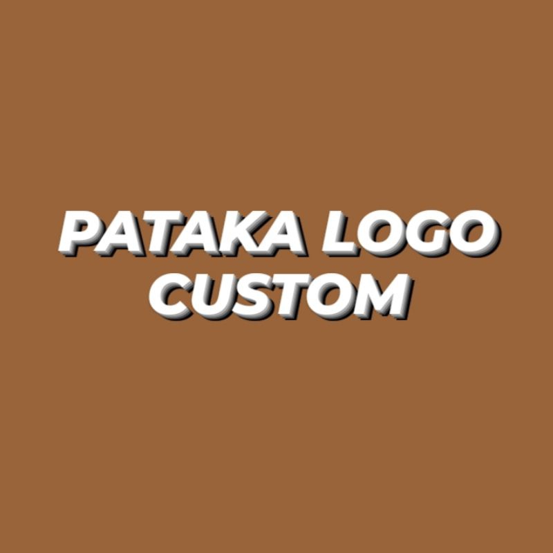 

PATAKA LOGO CUSTOM/LOGO KHUSUS/LOGO REQUES
