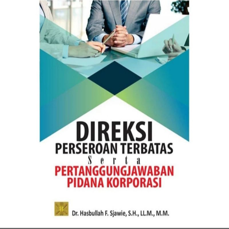 

BUKU ORIGINAL DIREKSI PERSEROAN TERBATAS SERTA PERTANGGUNGJAWABAN PIDANA PRENADA