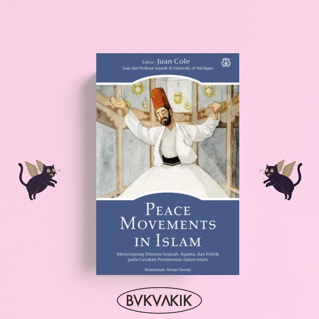 Peace Movement In Islam - JUAN COLE