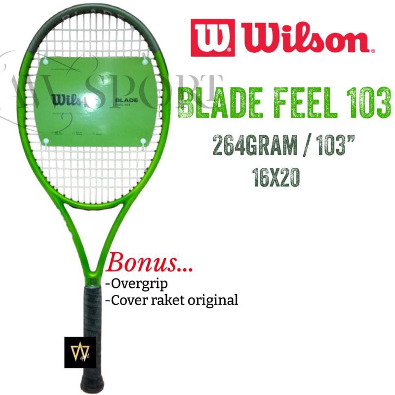 Raket Tenis Wilson BLADE FEEL 103 2023 Berat : 264g 103" / Tennis Racket