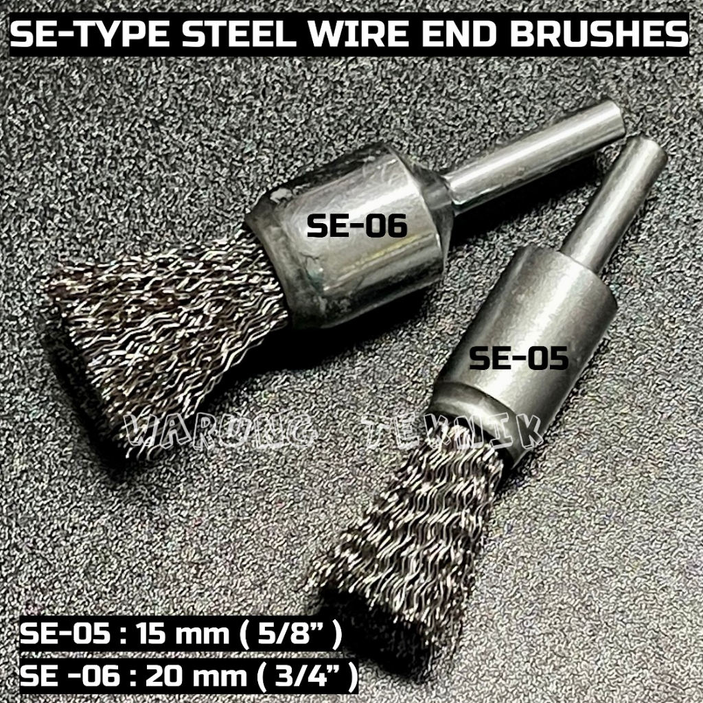 UNION SE-TYPE STEEL WIRE END BRUSHES - SIKAT KAWAT TANGKAI 6 MM SE-02 SE-03 SE-04 SE-05 SE-06