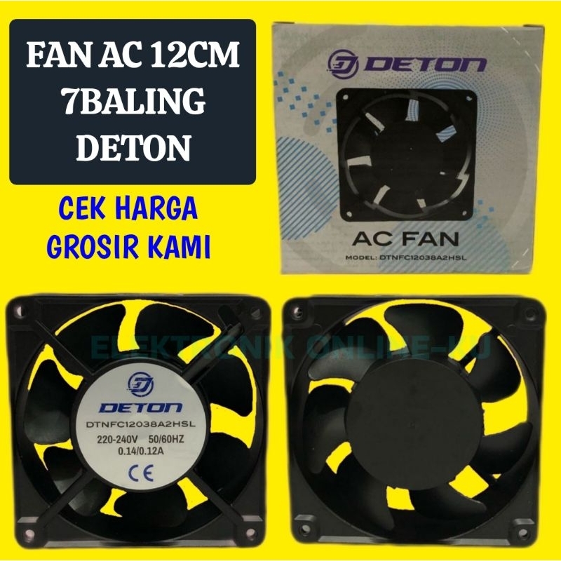 FAN AC 220V 12CM 7BALING DETON