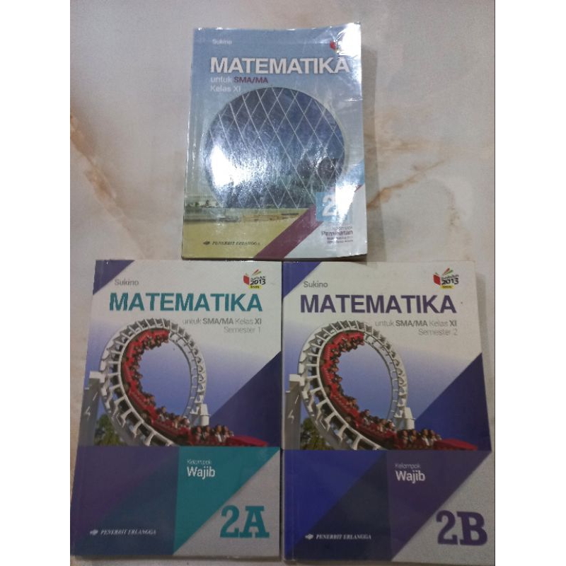 Buku Matematika Sukino Erlangga SMA 2 kls 11 wajib 2A 2B / peminatan