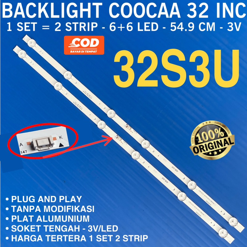BACKLIGHT TV COOCAA 32S3U 32S3A12G LAMPU LED TV KOKA 32 INC 6K 3V COCA 32IN 6 MATA KANCING