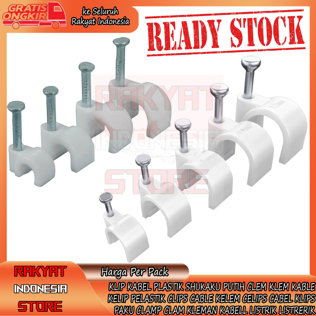 KLIP KABEL PLASTIK SHUKAKU ELEKTRIK 8mm 10mm 12mm PUTIH CLEM KLEM KABLE KELIP PELASTIK CLIPS CABLE K