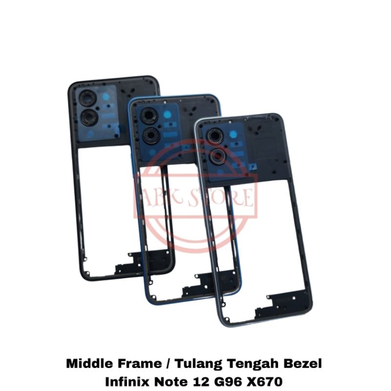 Tulang Tengah Bezel - Rangka Casing - Bazel Infinix Note 12 G96 X670 Middle Frame