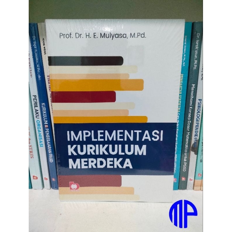 Implementasi Kurikulum Merdeka - Prof. Dr. H. E. Mulyasa, M.Pd