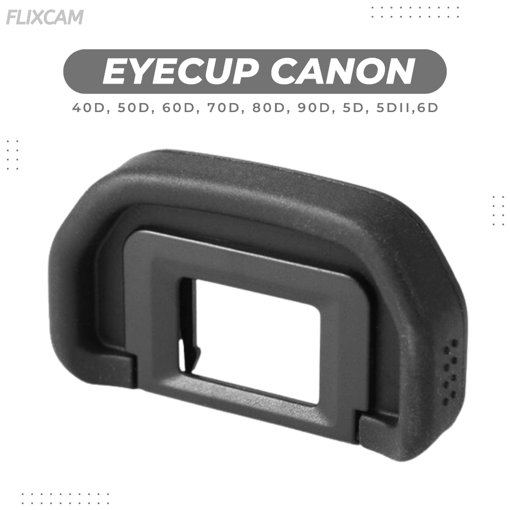 Eye Cup Untuk Kamera Canon 40d,50d,60d,50d,70d,80d,90d,5d,5d mark ii,6d