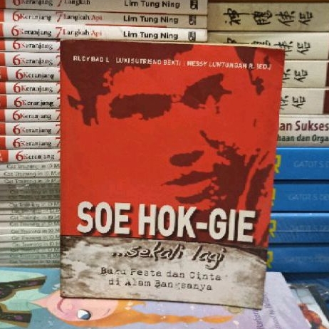 BUKU ORIGINAL SOE HOK - GIE... Sekali lagi RUDY BADIL LUKI SUTRISNO BEKTI NESSY LUNTUNGAN R. (ED) BU