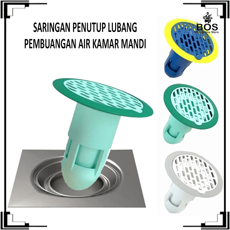 BOS - SARINGAN PENUTUP LUBANG PEMBUANGAN AIR / PENYARING KOTORAN LANTAI KAMAR MANDI ANTI BAU DRAINASE