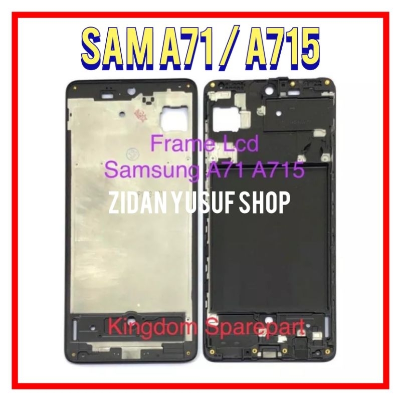 FRAME BAZEL BEZZEL TULANG TATAKAN LCD SAMSUNG GALAXY A71 / A715 / A715F ORIGINAL