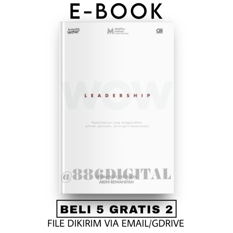 

[ID194] WOW leadership: kepemimpinan yang menggerakkan pikiran, perasaan, serta spirit kemanusiaan