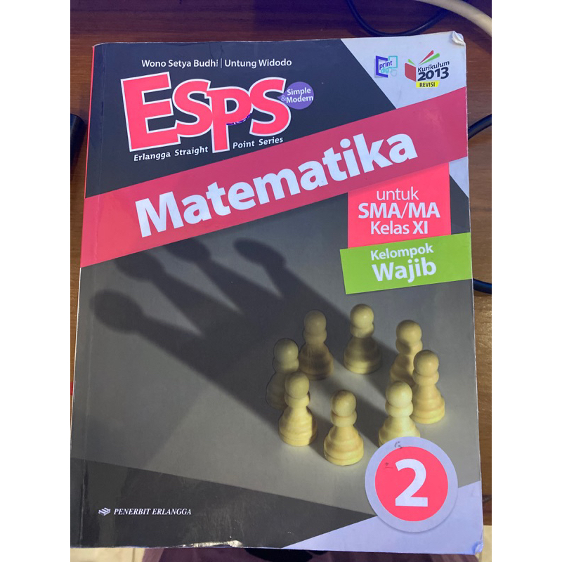 

buku matematika kelas 11 Esps kurikulum 2013 revisi penerbit erlangga wono setya budhi untung widodo