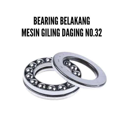 Bearing Belakang Mesin Giling Daging No.32 Laker Gilingan Daging No 32