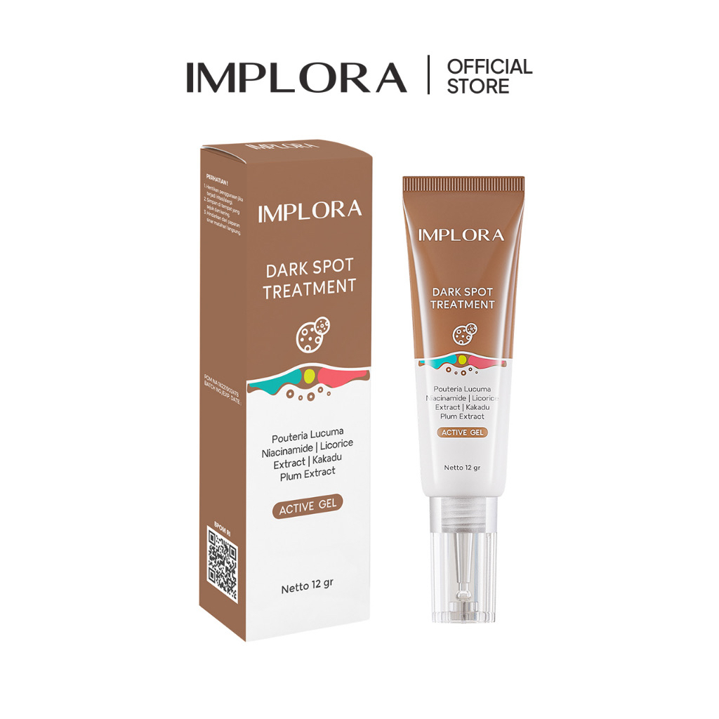 IMPLORA Dark Spot Treatment Indonesia / Gel Noda Hitam 12g / Pouteria Lucuma Niacinamide Licorice Extract Kakadu Plum Extract Active Gel / Mencerahkan Memudarkan Kulit Kusam Noda Hitam Flek Bekas Jerawat / Skincare Face Care Series Perawatan Wajah / Acne