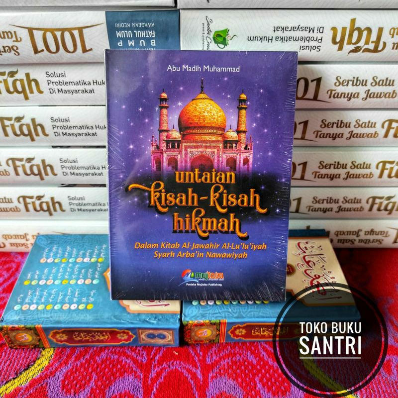 Untaian Kisah Kisah Hikmah Dalam Kitab Al Jawahir Al Lu'luiyah