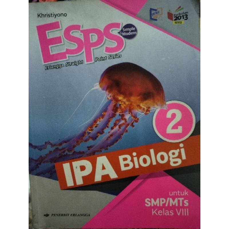 

BUKU ESPS IPA BIOLOGI KELAS 2SMP/VIII || Penerbit Erlangga Kurikulum 2013 Revisi