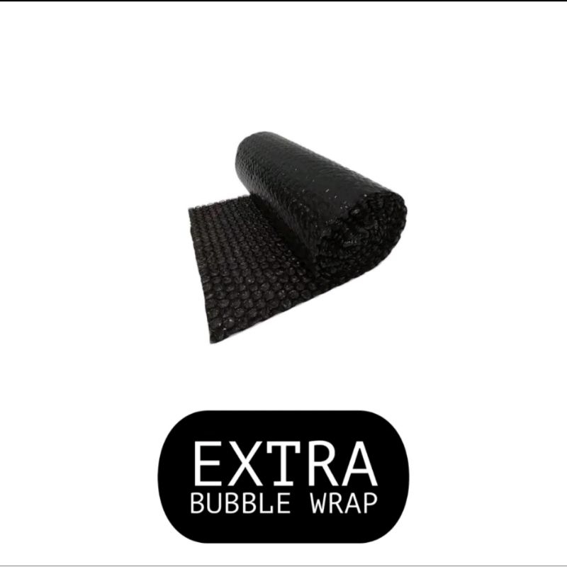 

EXTRA BUBBLE WRAP