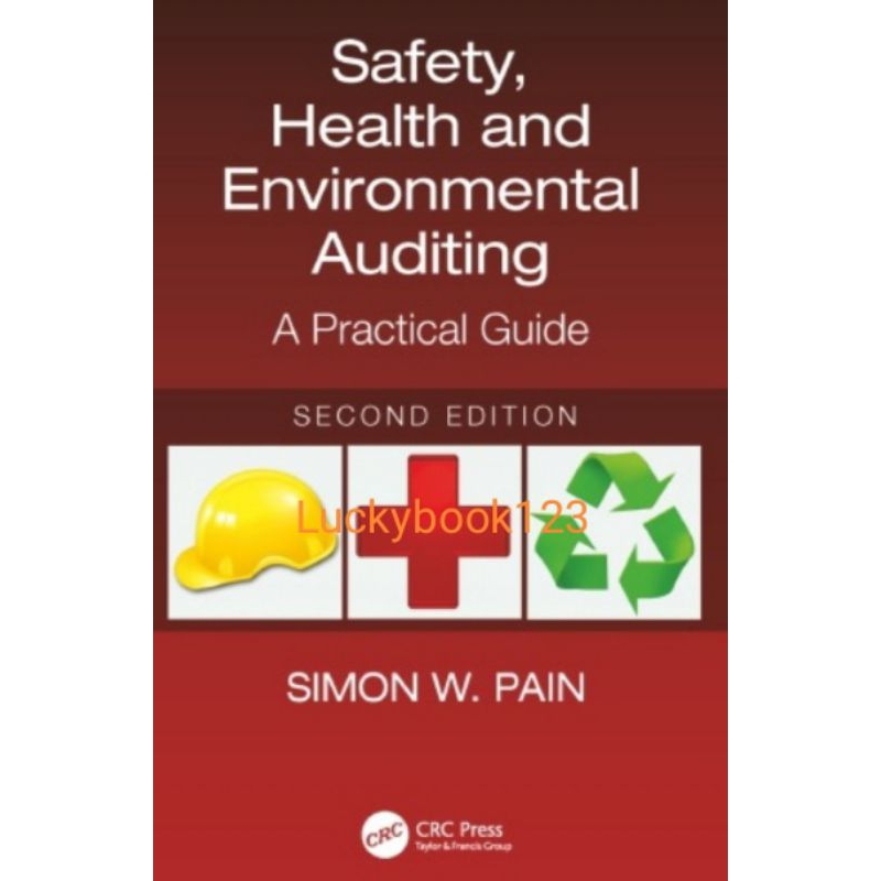 Buku Safety Health and Environmental Auditing 2nd Edition by Simon W. Pain
