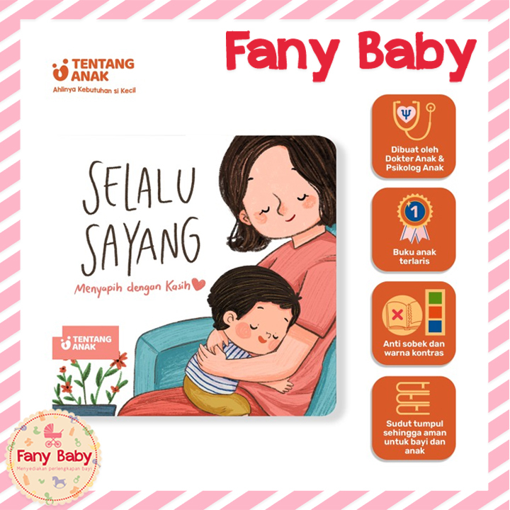 TENTANG ANAK BOARD BOOK SERI AKU BELAJAR - SELALU SAYANG MENYAPIH DENGAN KASIH