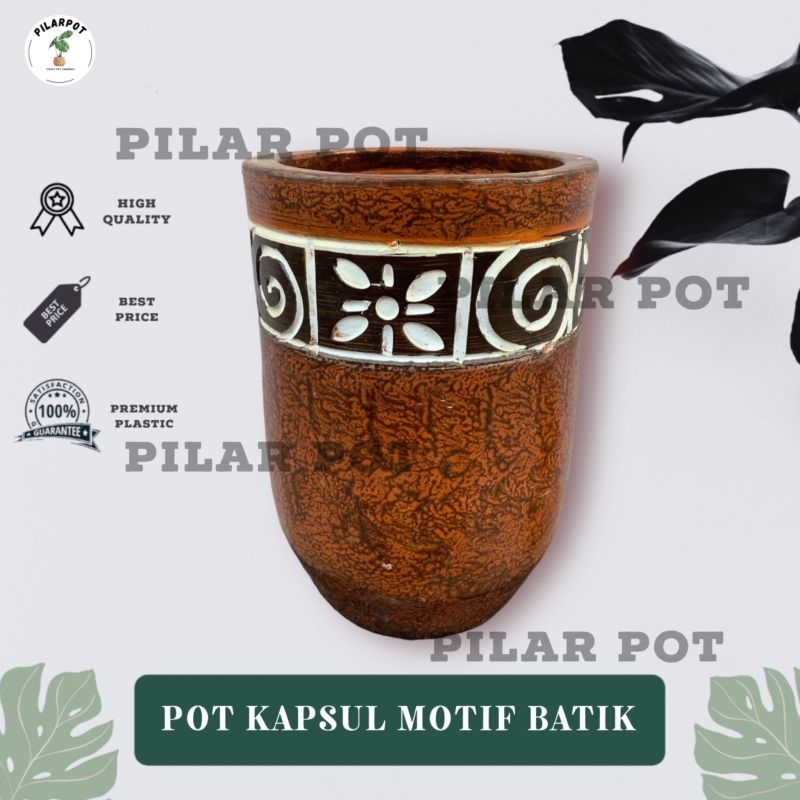 POT BUNGA TANAMAN GERABAH TANAH LIAT KAPSUL TINGGI MOTIF BATIK COKELAT D21 T30 - KAPSUL BATIK COKELAT