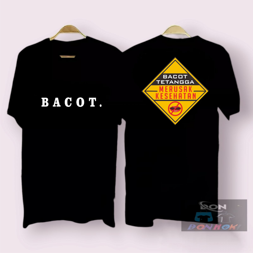 KAOS DTF DP KAOS BACOT TETANGGA MERUSAK KESEHATAN KAOS PRIA TERLARIS