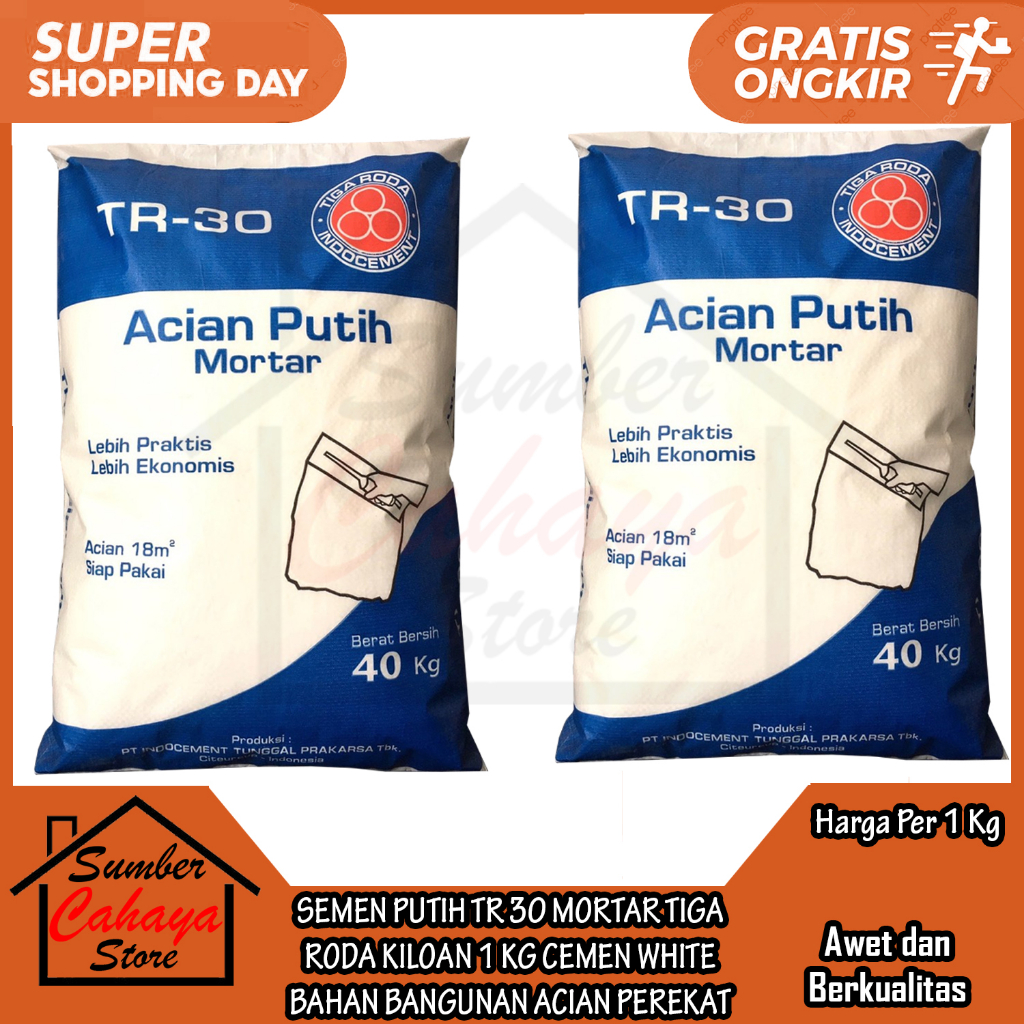 SEMEN PUTIH TR 30 ACIAN MORTAR TIGA RODA CEMEN WHITE BAHAN BANGUNAN KILOAN 1 KG PEREKAT PLAMIR TAMBA