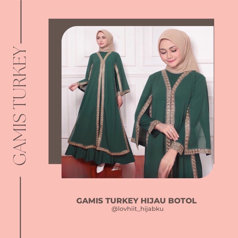 Gamis Turkey / Abaya Turkey / Gamis Arab / Abaya Arab