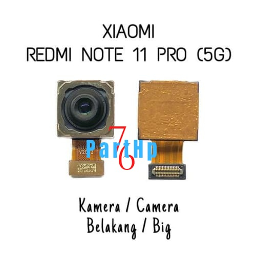 Kamera Belakang Redmi Note 11 Pro 5G -  Camera Big Belakang Camera