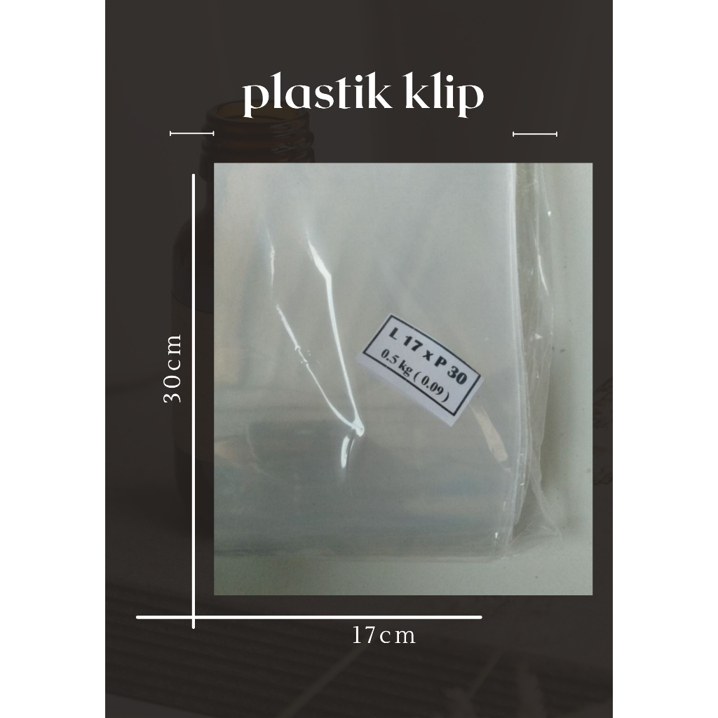Plastik Klip PP bening ukuran 17x30 ketebalan 90 micron (0.09)