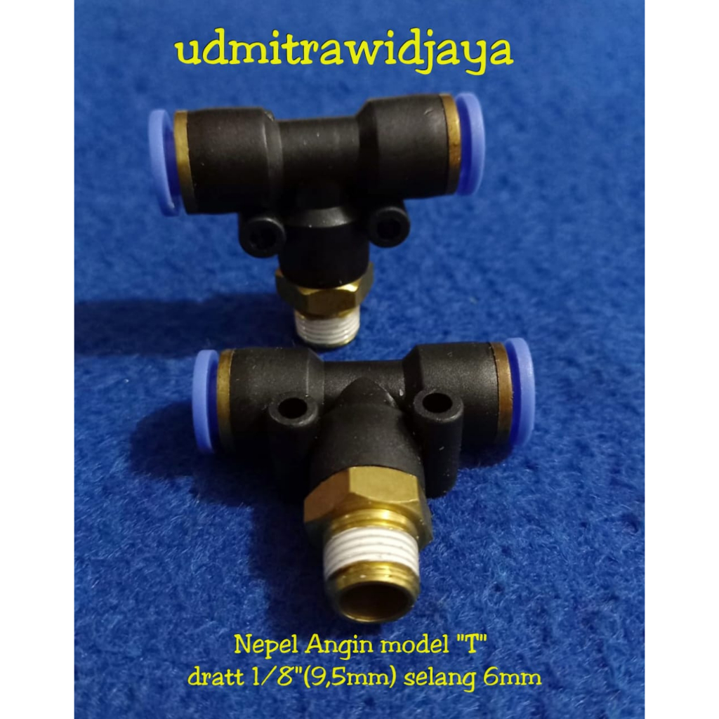 Fitting pneumatic / sambungan selang angin 6mm Model T dratt 1/8 , 1/4 , 3/8 , 1/2 Selang 6mm sambun