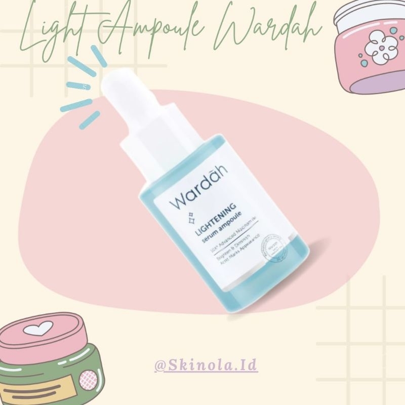 Wardah Lightening Serum Ampoule - Serum 10x Advanced Niacinamide Serum Wardah - ORI 100% Skinola