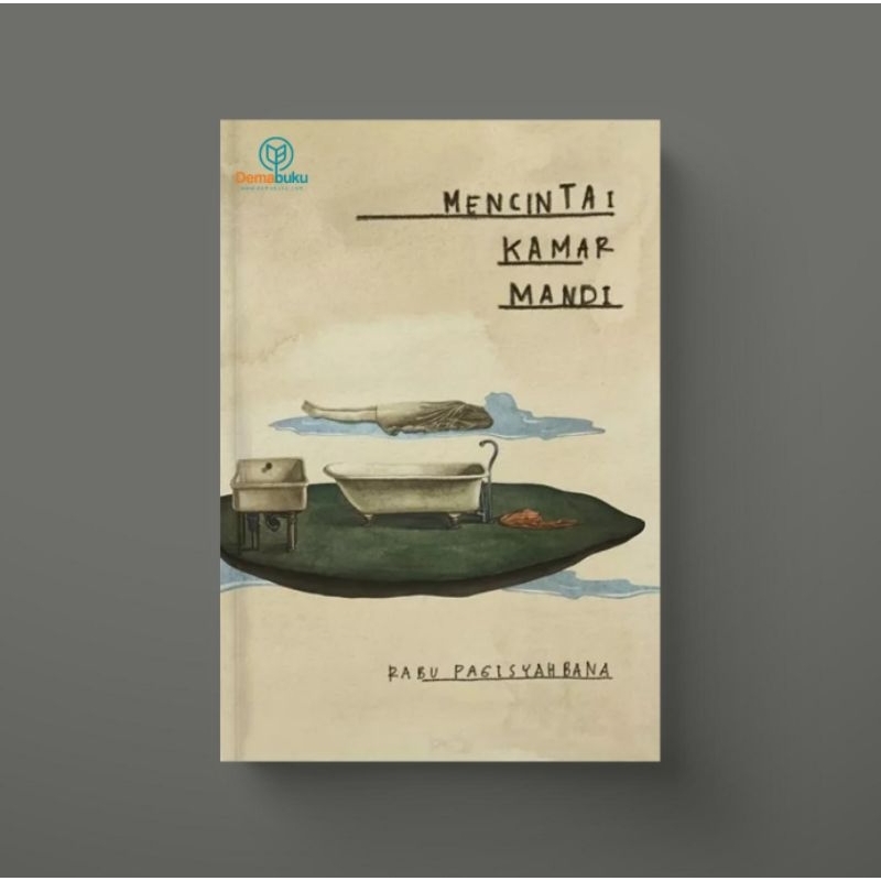 Mencintai Kamar Mandi - Rabu Pagisyahbana