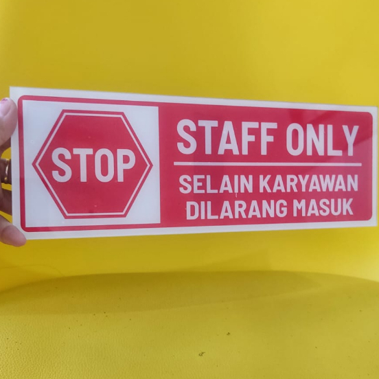

Acrylic sign label STAFF ONLY /akrilik Sign plat STAFF ONLY uk 30x10
