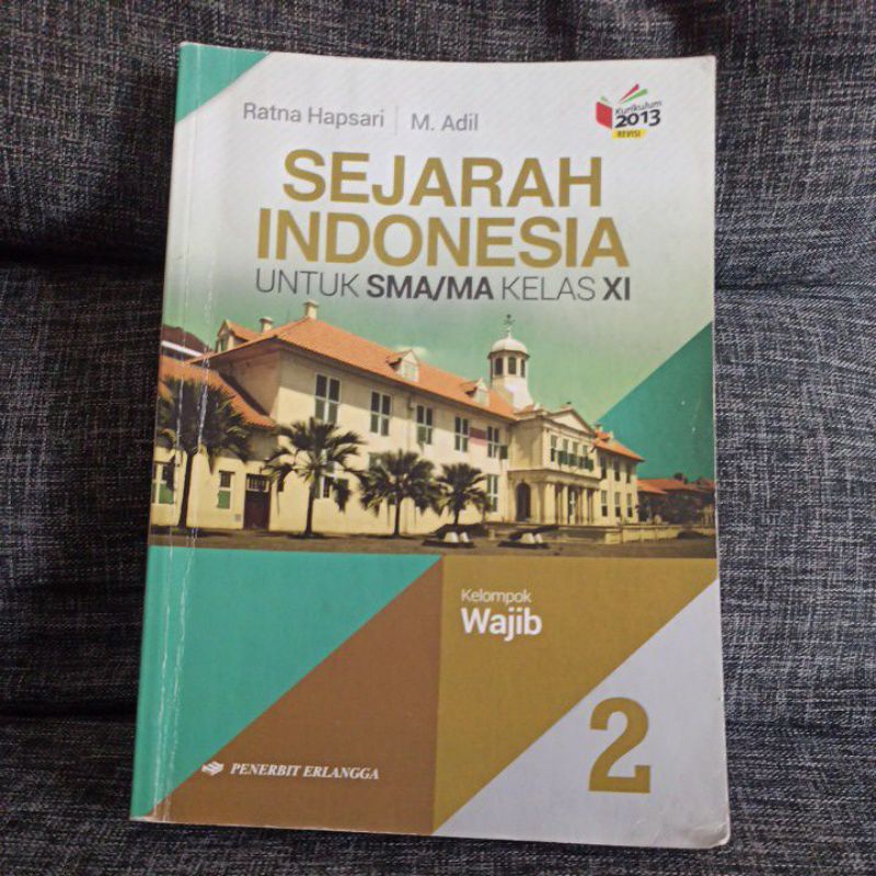 

SEJARAH INDONESIA untuk Siswa SMA Kelas 11 XI (Penerbit Erlangga) Second Bekas