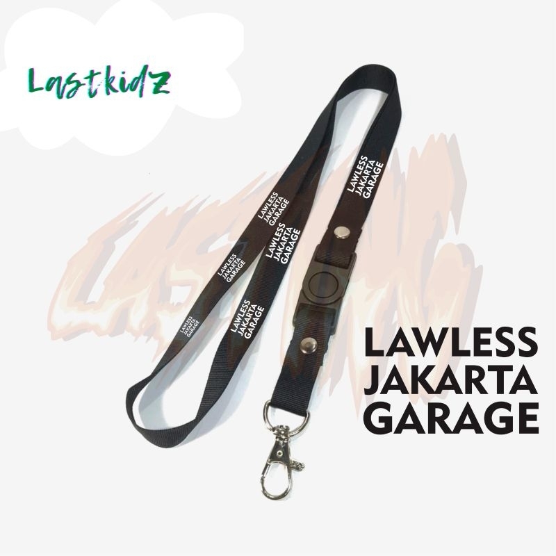 

Lanyard LAWLES JAKARTA GARAGE tali lanyard DISTRO BRAND gantungan kunci name tag id card kartu nama / lanyard podss vapee LAWLES JAKARTA GARAGE gantungan / bisa cod lanyard best seller lanyard hitam lanyard distro hitz keren vape oxva slim