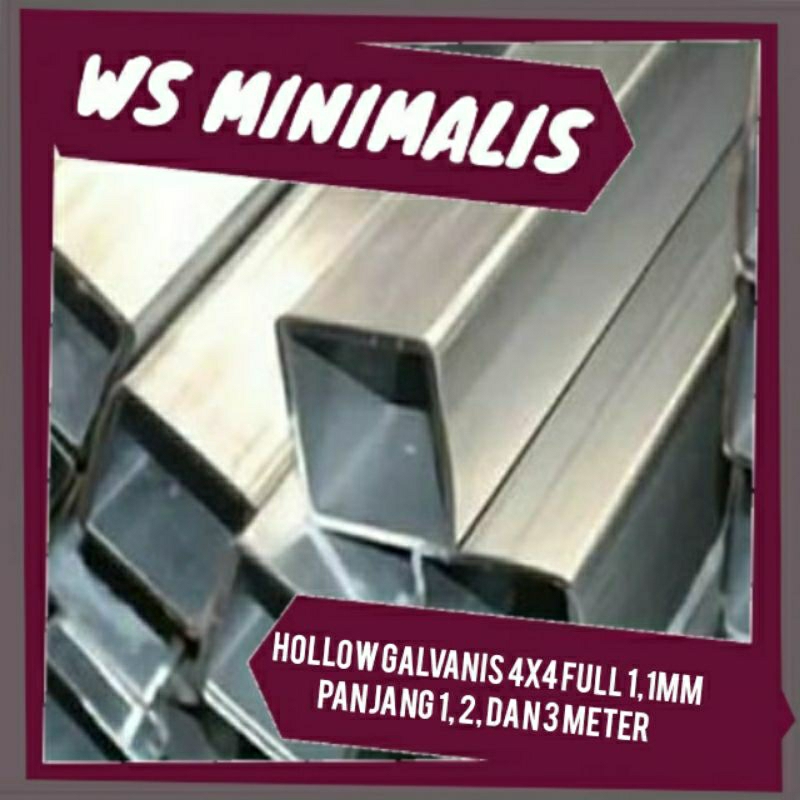 HOLLOW GALVANIS 4x4 FULL TEBAL 1,1MM PANJANG 1, 2, DAN 3 Meter / PIPA BESI / HOLLOW GALVANIS