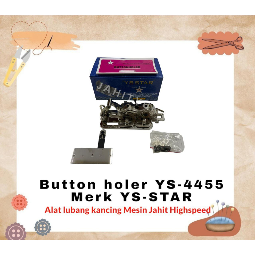 Alat Lubang Kancing YS-STAR YS-4455 Mesin Jahit High Speed Industrial/ BUTTONHOLER YS-STAR (YS-4455)