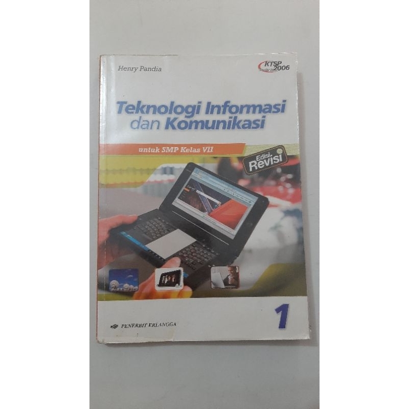 

teknologi informasi dan komunikasi (TIK) Kelas 7 erlangga ktsp 2006