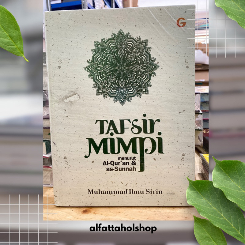 TAFSIR MIMPI Menurut Al-Qur’an &amp; as-Sunnah - Muhammad Ibnu Sirin - Gema Insani