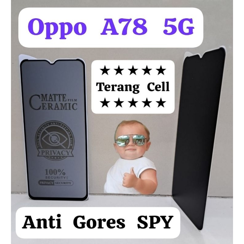 Spy Matte Film Ceramic Privacy Anti-Spy Oppo A78 5G Pelindung Layar Handphone Depan